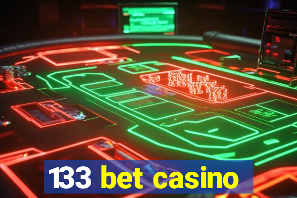 133 bet casino